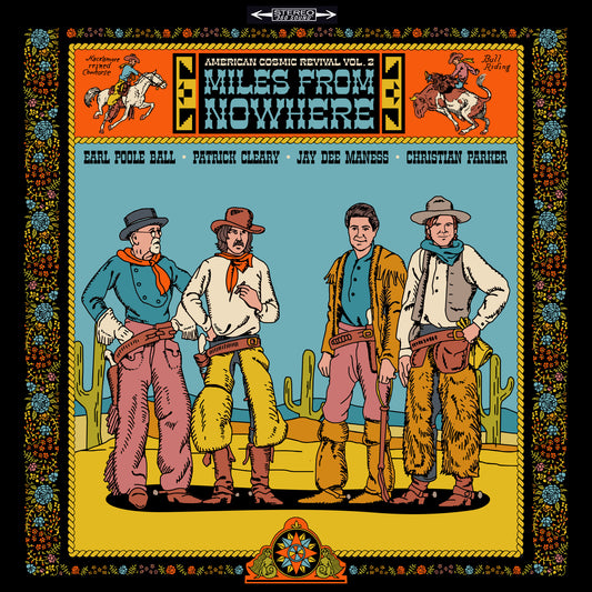 American Cosmic Revival Vol. 2: Miles From Nowhere (CD & LP)