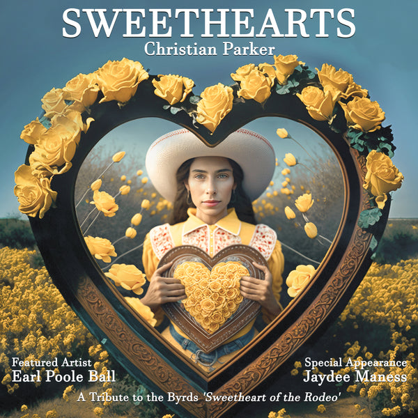 Sweethearts: A Tribute to the Byrds 'Sweetheart of the Rodeo' (CD & LP)